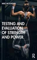 Testing and Evaluation of Strength and Power