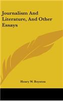 Journalism And Literature, And Other Essays