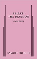 Belles: The Reunion