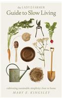 Lady Farmer Guide to Slow Living