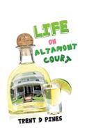 Life on Altamont Court