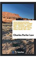 SOME RECOLLECTIONS, COMMENDING THE CLIPP