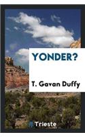 Yonder?