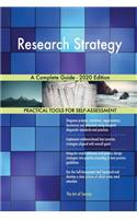 Research Strategy A Complete Guide - 2020 Edition