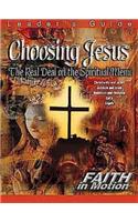 Choosing Jesus Leader's Guide