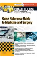Crash Course: Quick Reference Guide to Medicine and Surgery - E-Book
