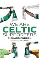 We Are Celtic Supporters