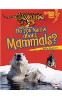 Do You Know about Mammals?