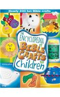 The Encyclopedia of Bible Crafts for Children