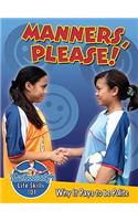 Manners, Please!: Why It Pays to Be Polite(Slim Goodbody's Life Skills 101)
