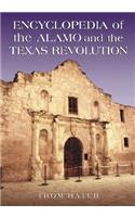 Encyclopedia of the Alamo and the Texas Revolution