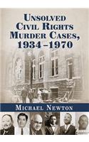 Unsolved Civil Rights Murder Cases, 1934-1970