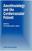 Anesthesiology and the Cardiovascular Patient