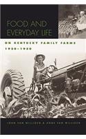 Food and Everyday Life on Kentucky Family Farms, 1920-1950