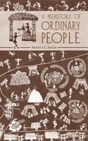 Prehistory of Ordinary People