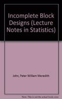 Incomplete Block Designs (Lecture Notes in Statistics)