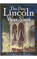 The Day Lincoln Was Shot