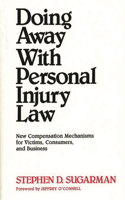 Doing Away with Personal Injury Law