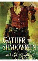 Gather the Shadowmen