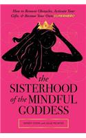 Sisterhood of the Mindful Goddess