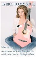 Lyrics to My Soul: Sometimes the Only Comfort the Soul Can Find Is Through Music