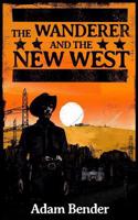 Wanderer and the New West