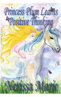 Princess Plum Learns Positive Thinking (Inspirational Bedtime Story for Kids Ages 2-8, Kids Books, Bedtime Stories for Kids, Children Books, Bedtime Stories for Kids, Kids Books, Baby, Books for Kids)