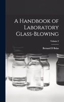 Handbook of Laboratory Glass-blowing; Volume 2