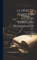 mère de Napoléon (Letizia-Ramolino Buonaparte)