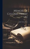 Memoir Of Colonel Henry Lee