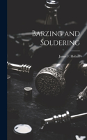 Barzing and Soldering
