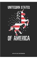 4th of July Notebook: Blank Log Book For American And Patriotic As Well: Unicorn America Journal 4Th Of July Unitecorn States Gift