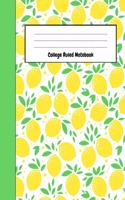 College Ruled Notebook: Cute Lemon Journal / Notepad, Gifts For Lemon Lovers, Perfect For School