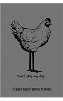Don't Skip Leg Day 12-Week Weight Lifting Planner