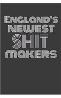 England's Newest Shit Makers