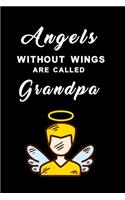 Angels without wings are called grandpa