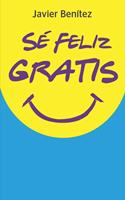 Sé Feliz Gratis