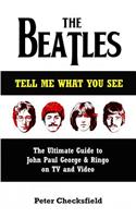 The Beatles - Tell Me What You See