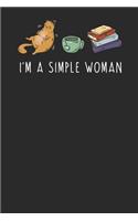 I'm a Simple Woman: Cats Notebook, Dotted Bullet (6 X 9 - 120 Pages) Animal Themed Notebook for Daily Journal, Diary, and Gift