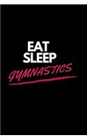 Eat Sleep Gymnastics