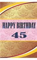 Happy Birthday 45