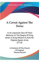 Caveat Against The Tories