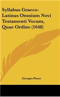 Syllabus Graeco-Latinus Omnium Novi Testamenti Vocum, Quae Ordine (1648)