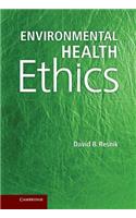 Environmental Health Ethics