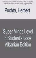 Super Minds Level 3 Student's Book Albanian Edition