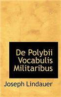 de Polybii Vocabulis Militaribus