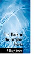 The Book of the Prophet Hosea: (English)