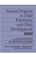Annual Progress in Child Psychiatry and Child Development 2002