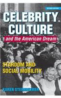 Celebrity Culture and the American Dream
