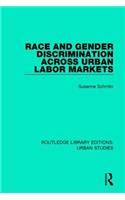 Race and Gender Discrimination Across Urban Labor Markets